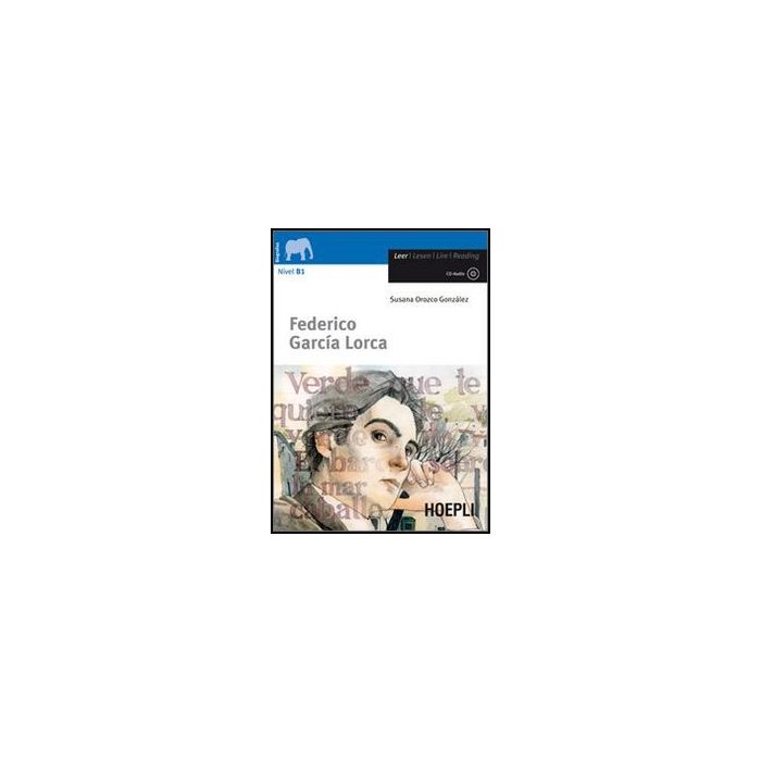 Federico Garcia Lorca. Con Espansione Online. Con Cd Audio Superiori Federico Garcia Lorca. Con Espansione Online. Con Cd Audio Superiori