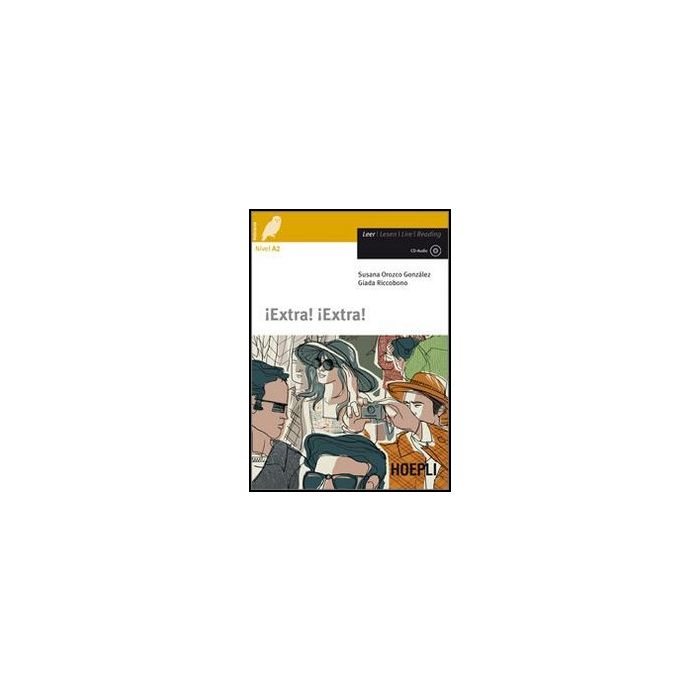 Extra! Extra! Con Espansione Online. Con Cd Audio