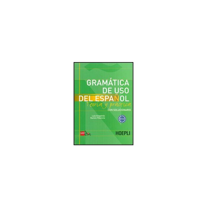 Grammatica De Uso Del Espanol. Livelli C1-c2 Grammatica De Uso Del Espanol. Livelli C1-c2