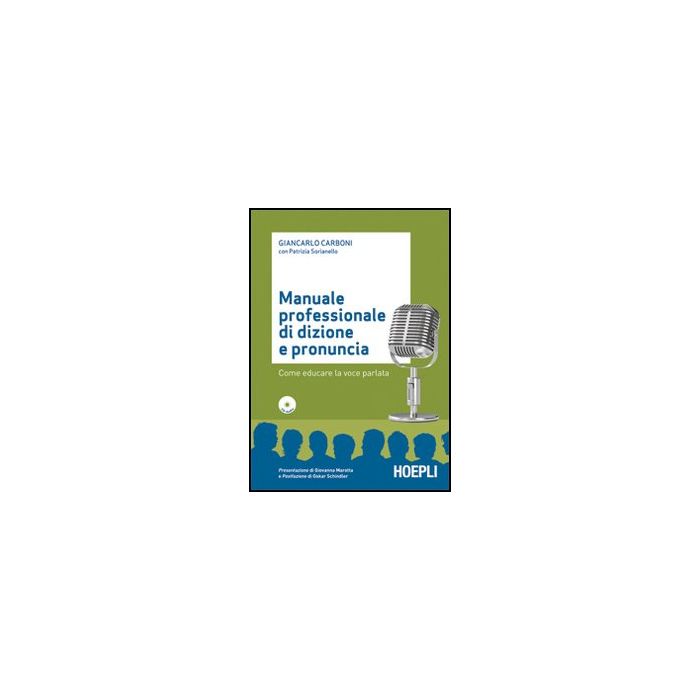 Manuale Professionale Di Dizione E Pronuncia. Con Cd-rom