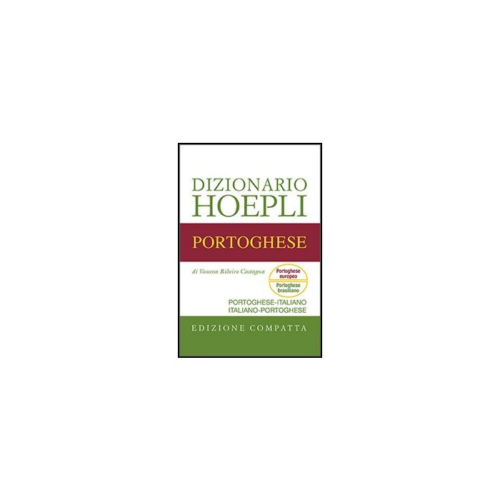 Dizionario Di Portoghese. Portoghese­italiano, Italiano­portoghese. Ediz. Compatta