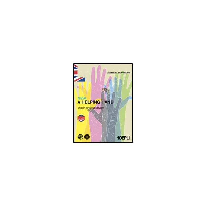 New A Helping Hand. English For Social Services. Per Le Scuole Superiori New A Helping Hand. English For Social Services. Per Le Scuole Superiori