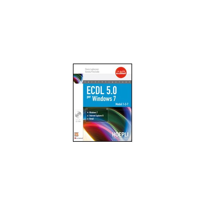 Ecdl 5.0 Per Windows 7. Moduli 1, 2, 7. Con Cd-rom