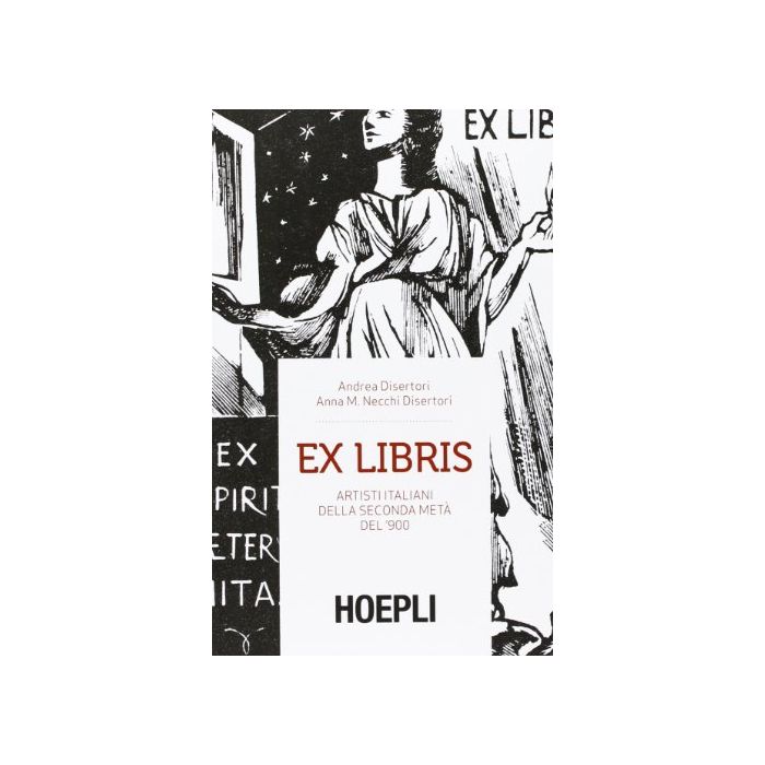 Ex Libris. Artisti Italiani Della Seconda Meta' Del '900 Ex Libris. Artisti Italiani Della Seconda Meta' Del '900