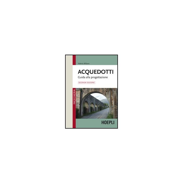Acquedotti. Guida Alla Progettazione