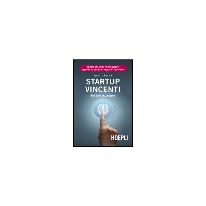 Start Up Vincenti. Dall'idea Al Successo Start Up Vincenti. Dall'idea Al Successo
