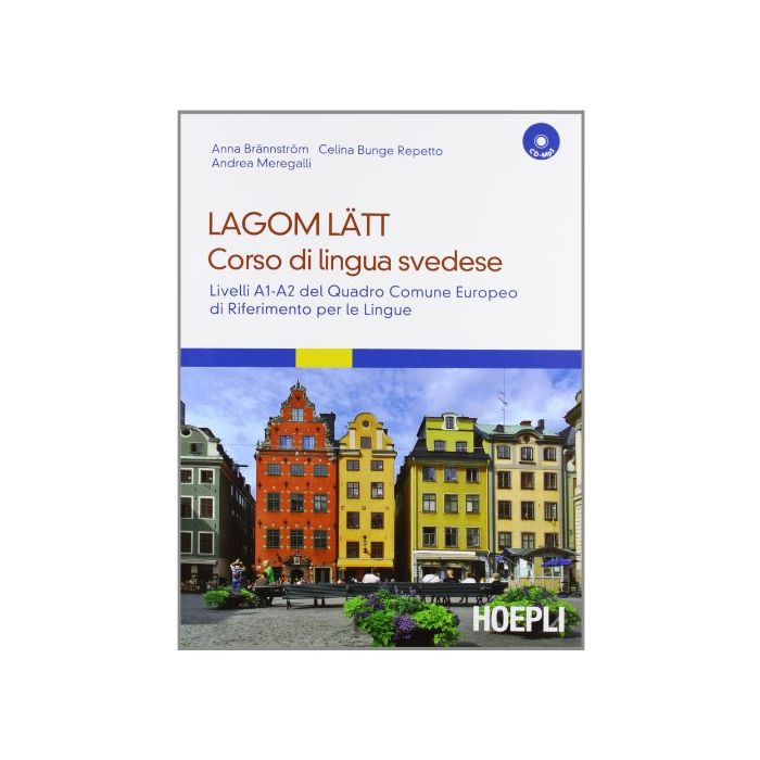 Lagom Latt. Corso Di Lingua Svedese. Livelli A1-a2 Del Quadro Comune Europeo Di  Riferimento Per Le Lingue. Con Cd Audio Formato Mp3. Con Dvd-rom