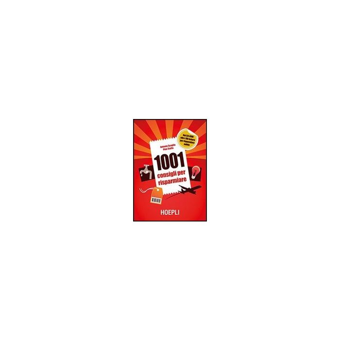 1001 Consigli Per Risparmiare. Con Cd-rom