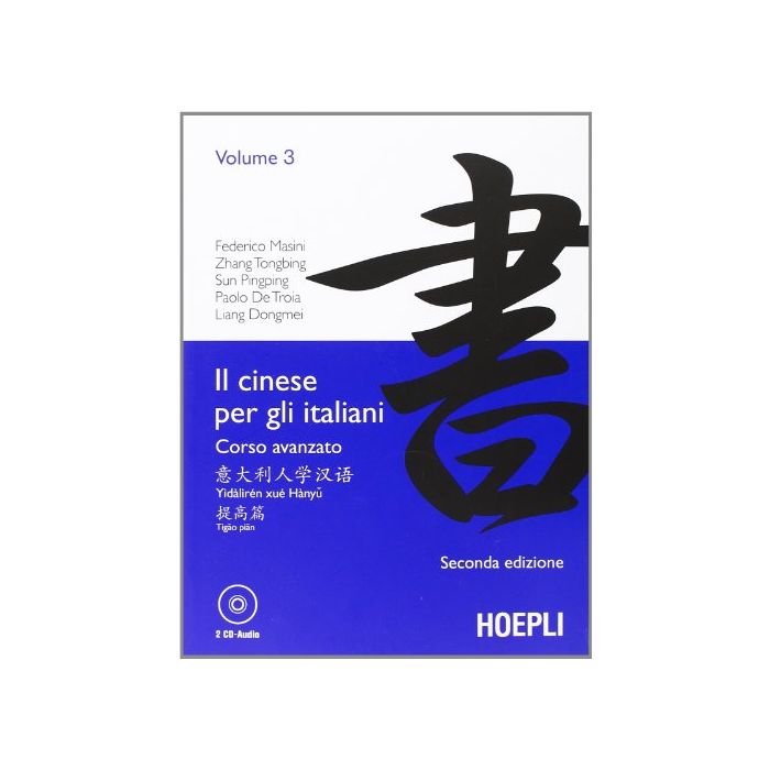 Il Cinese Per Italiani. Corso Avanzato 