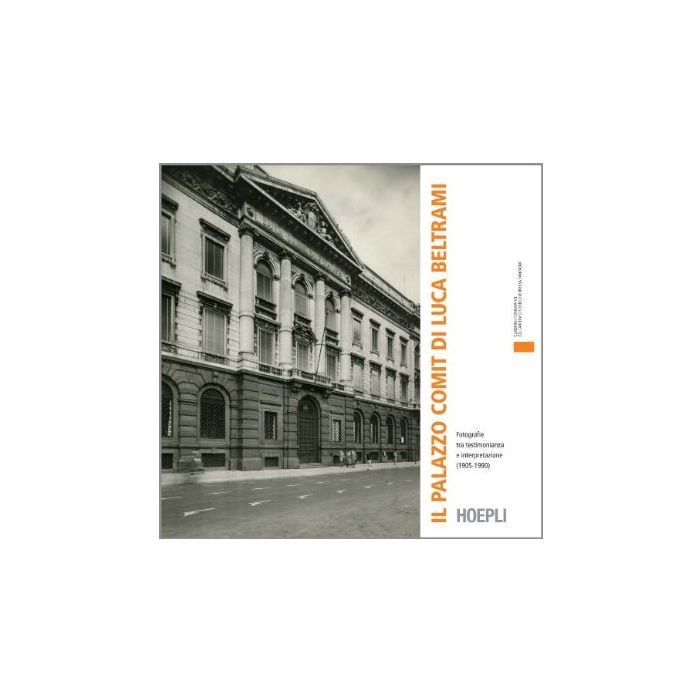Il Palazzo Comit Di Luca Beltrami 