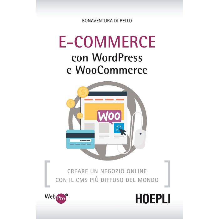 e-commerce-con-wordpress-e-woocommerce-di-bello-hoepli-9788820367169