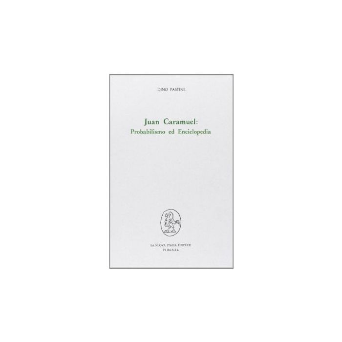 Juan Caramuel. Probabilismo Ed Enciclopedia - Pastine Dino - Franco Angeli - 9788820442545