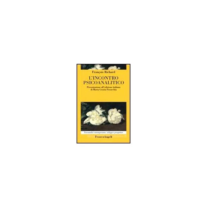 L' Incontro Psicoanalitico  - Richard Francois - Franco Angeli - 9788820443139
