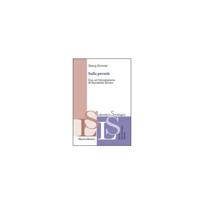 Sulla Poverta' - Simmel Georg - Franco Angeli - 9788820450205