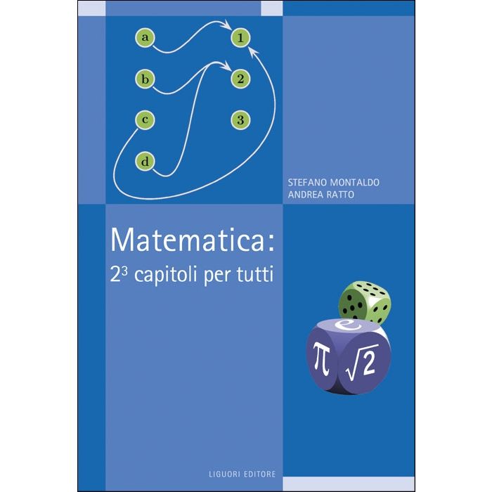 Matematica: 2 al cubo capitoli per tutti  Montaldo Stefano; Ratto Andrea  Liguori  9788820755119