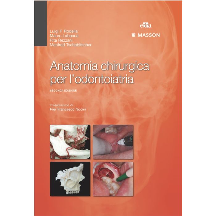 anatomia-chirurgica-per-l-odontoiatra-2-edizione-9788821437717 - Rodella Luigi - Edra Elsevier Masson