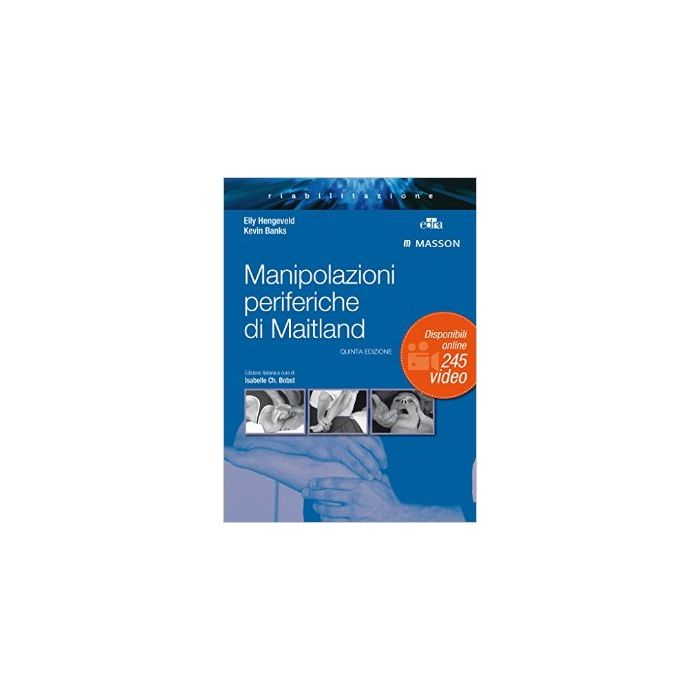 Manipolazioni periferiche di Maitland 5/ed Edra Masson Manipolazioni periferiche di Maitland 5/ed Edra Masson