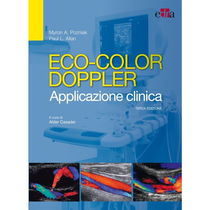 Eco-Color Doppler. Applicazione clinica 3/ed.    [Pozniak - Edra Elsevier Masson]
