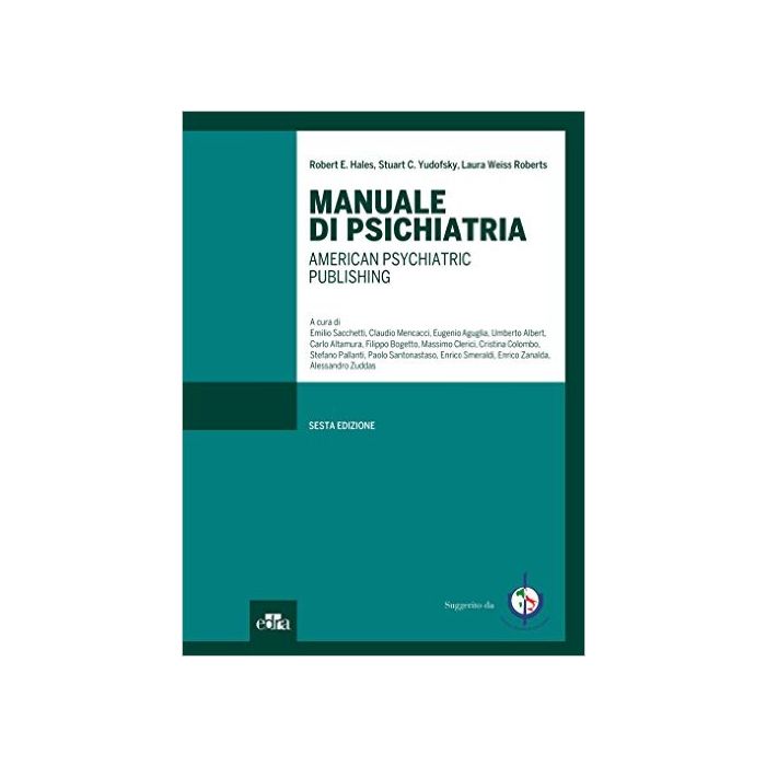 Manuale di Psichiatria - American Psychiatric Publishing 6/ed.  [Hales - Elsevier Masson] 