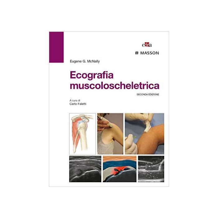 Ecografia muscoloscheletrica - McNally - Edra Masson 9788821439322 Ecografia muscoloscheletrica - McNally - Edra Masson 9788821439322