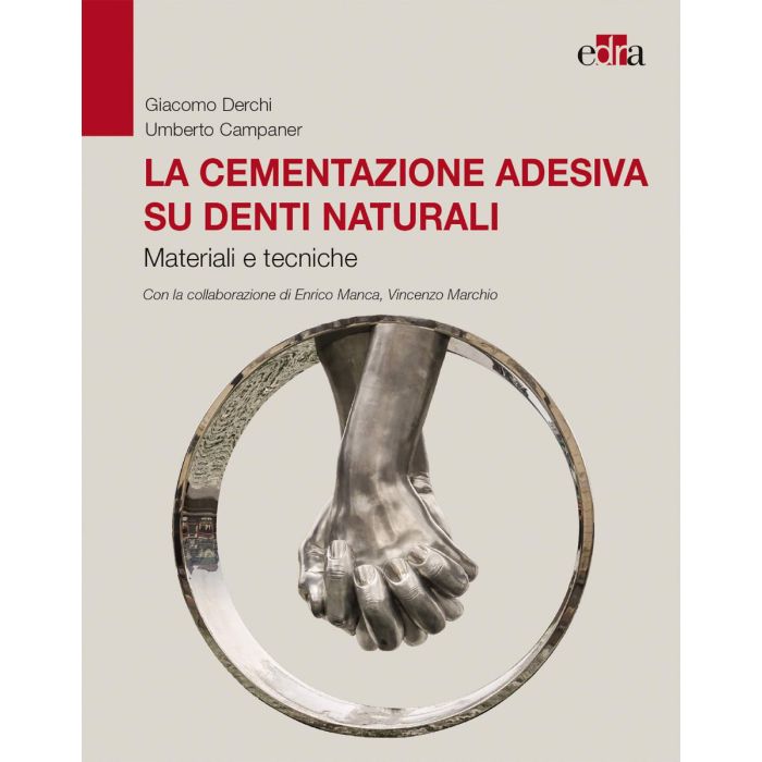 La cementazione adesiva su denti naturali materiali e tecniche derchi campaner edra La cementazione adesiva su denti naturali materiali e tecniche derchi campaner edra