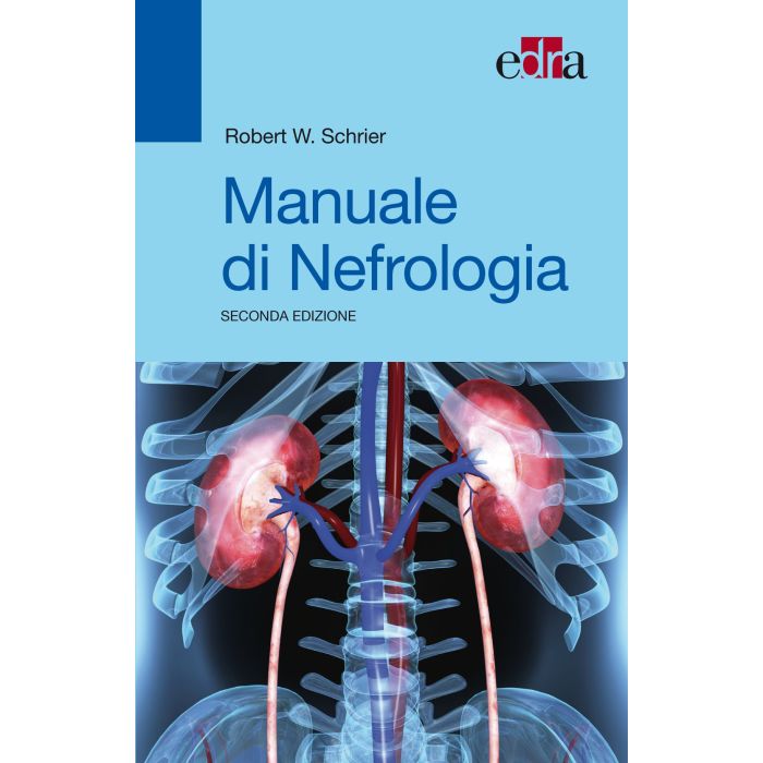 Manuale di nefrologia Schrier Robert W. Elsevier Masson Italia 9788821439971 Manuale di nefrologia Schrier Robert W. Elsevier Masson Italia 9788821439971