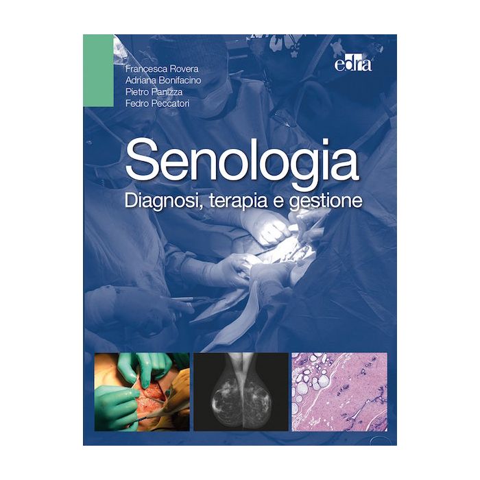 Senologia - Diagnosi, terapia e gestione - Rovera Panizza - Edra Masson