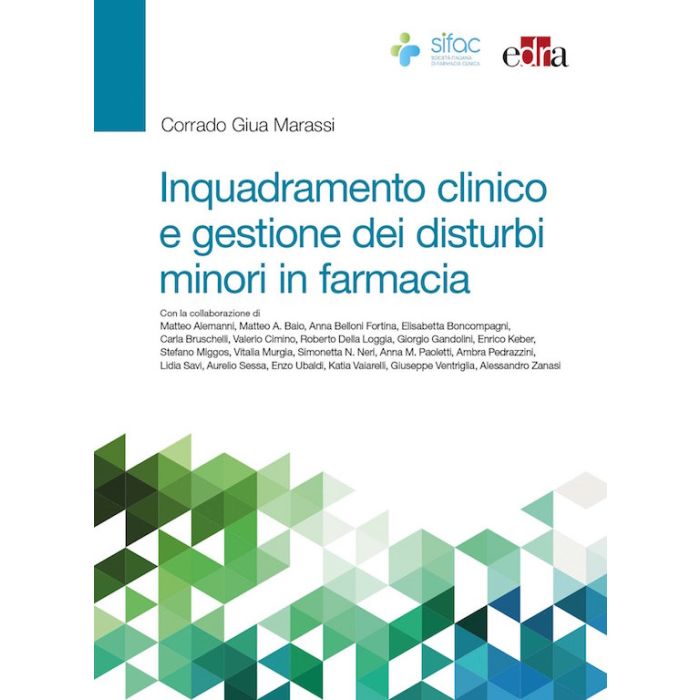 Giua Marassi Inquadramento clinico e gestione dei disturbi minori in farmacia - Farmacia Clinica