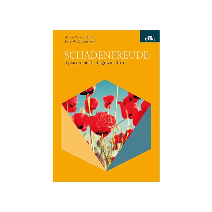 Schadenfreude: il piacere per le disgrazie altrui Van Dijk Wilco; Ouwerkerk Jaap Elsevier Masson Italia 9788821440960 Schadenfreude: il piacere per le disgrazie altrui Van Dijk Wilco; Ouwerkerk Jaap Elsevier Masson Italia 9788821440960