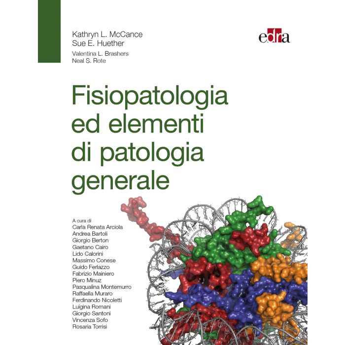 Fisiopatologia ed elementi di patologia generale  McCance Kathryn L.; Huether Sue E.  Elsevier Masson Italia  9788821441431
