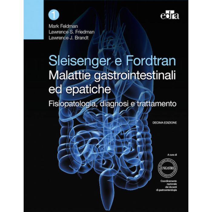 Sleisenger e Fordtran Trattato di Malattie Gastrointestinali ed Epatiche