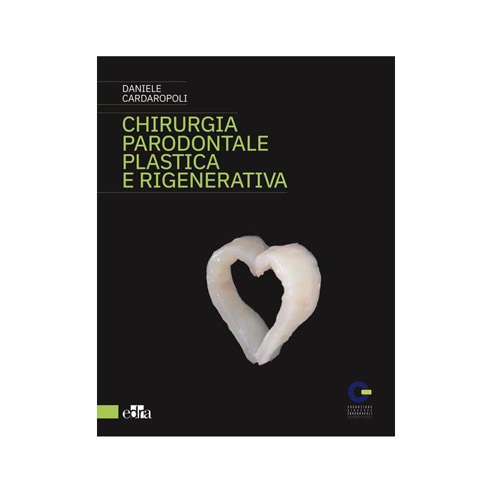 Chirurgia parodontale plastica e rigenerativa cardaropoli edra libro