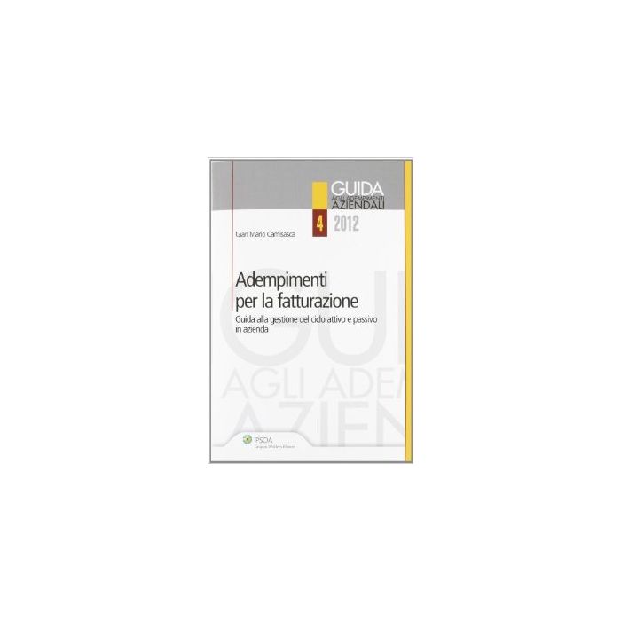 Adempimenti Per La Fatturazione - Camisasca G. Mario - Ipsoa - 9788821738333