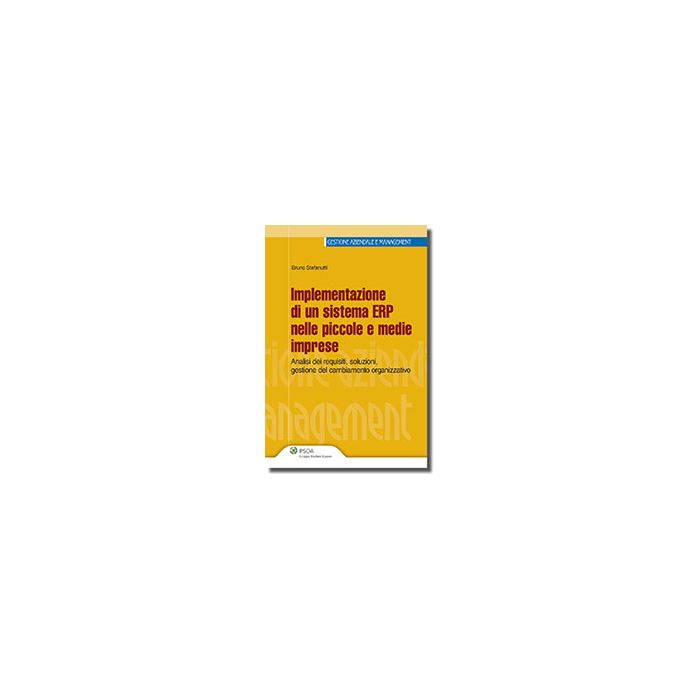 Implementazione Di Un Sistema Erp Nelle Pmi - Stefanutti Bruno - Ipsoa - 9788821739781