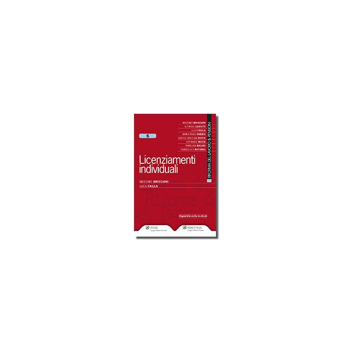 Licenziamenti Individuali - Brisciani Massimo; Failla Luca - Ipsoa - 9788821740305