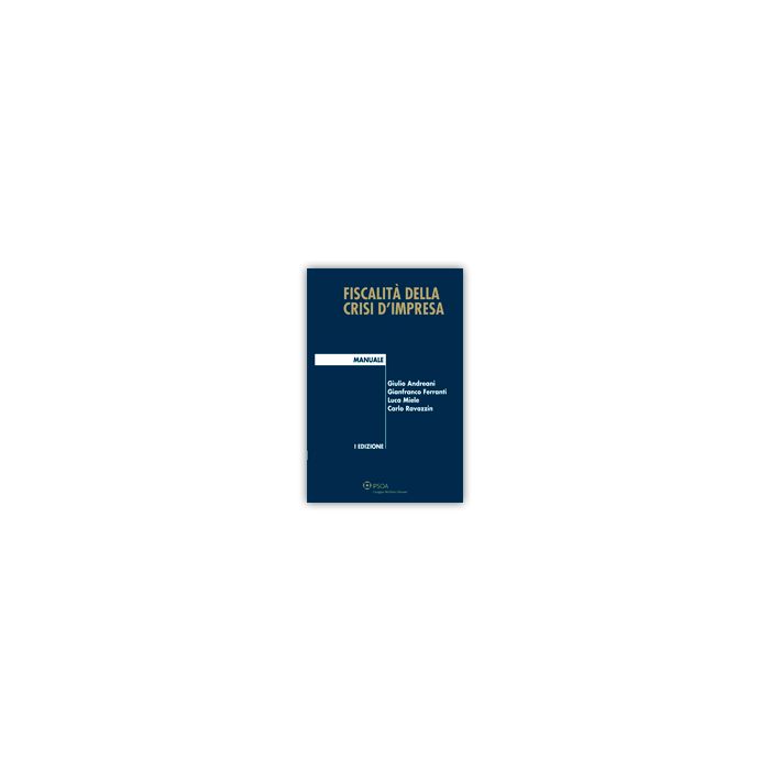 Fiscalita' Della Crisi D'impresa -  - Ipsoa - 9788821742132