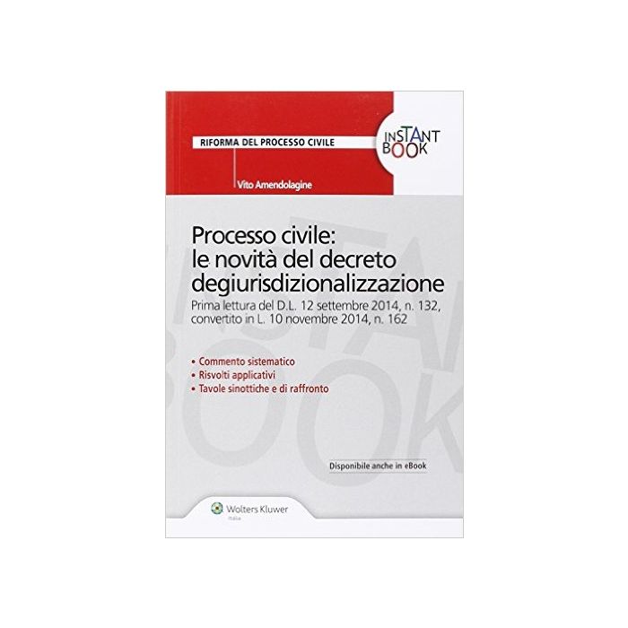Processo Civile. Le Novita Del Decreto Degiurisdizionalizzazione - Amendolagine Vito - Ipsoa - 9788821746130 Processo Civile. Le Novita Del Decreto Degiurisdizionalizzazione - Amendolagine Vito - Ipsoa - 9788821746130