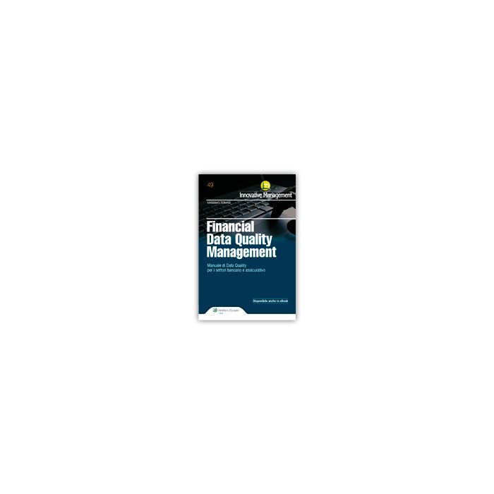 Financial Data Quality Management - Tomasi Massimo - Ipsoa - 9788821747229