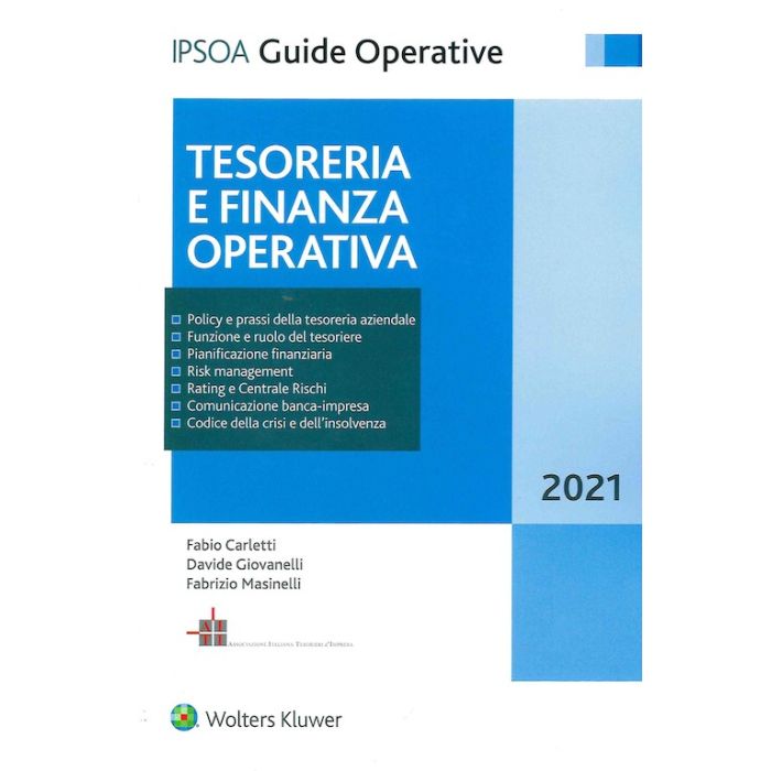 TESORERIA E FINANZA OPERATIVA 2022 GUIDE OPERATIVE IPSOA TESORERIA E FINANZA OPERATIVA 2022 GUIDE OPERATIVE IPSOA
