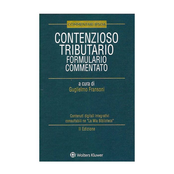 Contenzioso tributario formulario commentato 2021 fransoni guglielmo wolters kluwer