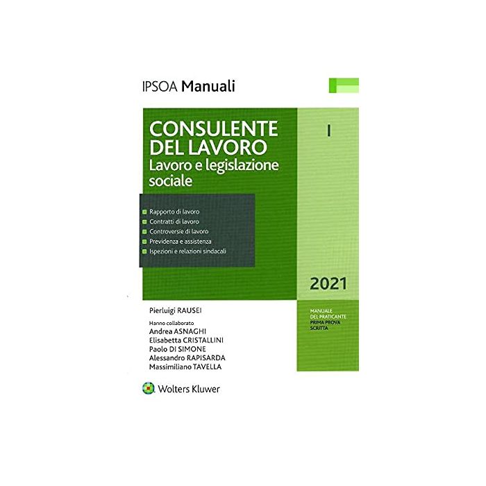 Consulente del lavoro e legislazione sociale 2021 manuale ipsoa wolters kluwer