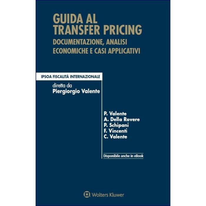 Guida al transfer pricing. Documentazione, analisi economiche e casi applicativi 2024
