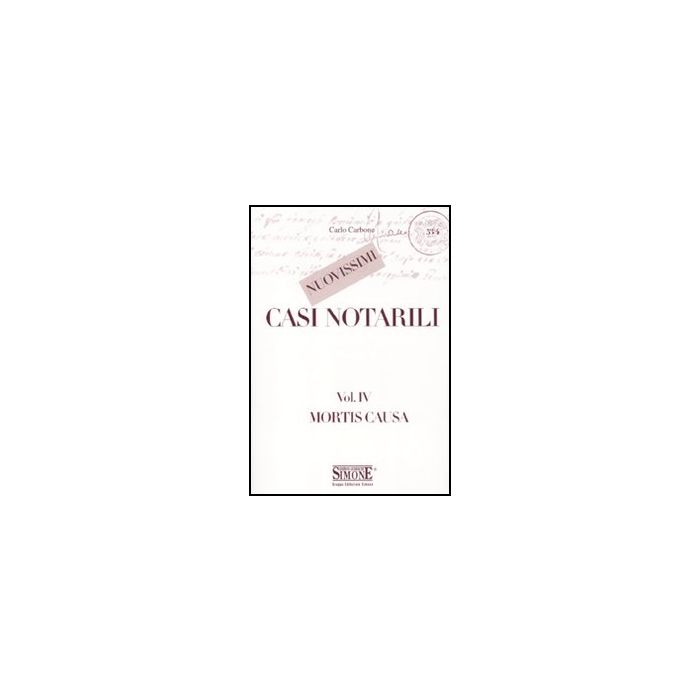 Nuovissimi Casi Notarili Mortis Causa - Carbone Carlo - Simone - 9788824430135