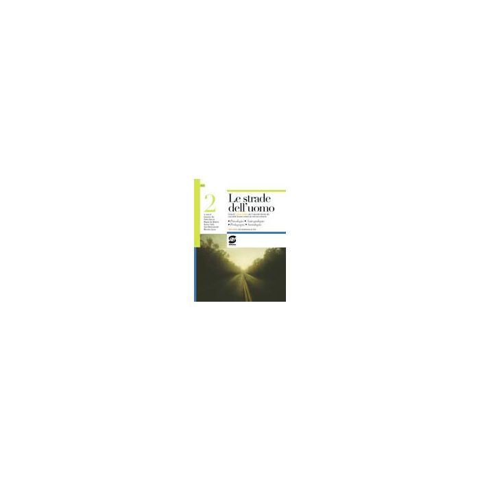 Le Strade Dell'uomo 2. Con Espansione Online. Per Le Scuole Superiori  -  - Simone - 9788824431361