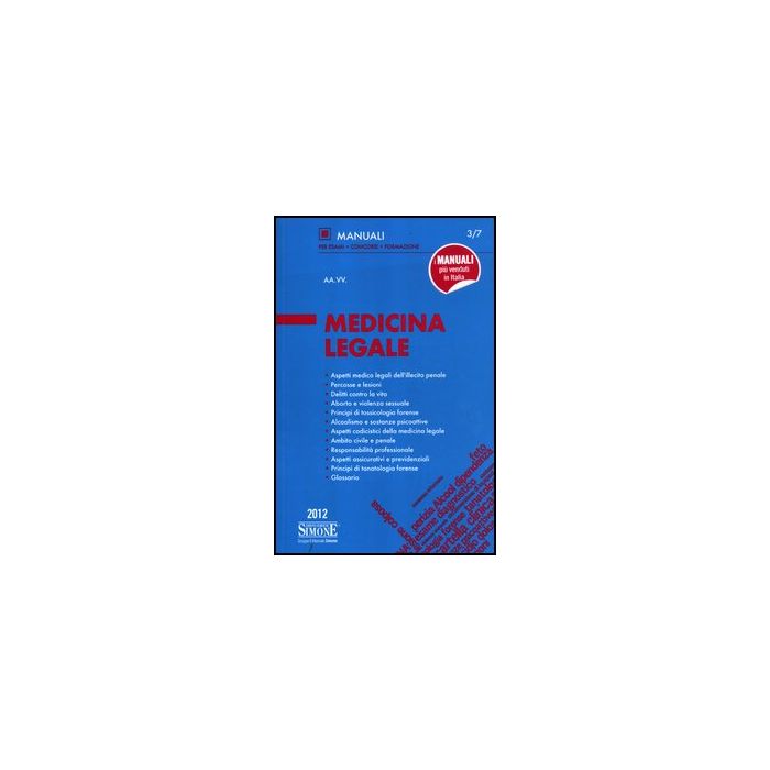 Medicina Legale - Cozzolino U. ; Izzo F. ; Del Core C. - Simone - 9788824435215 Medicina Legale - Cozzolino U. ; Izzo F. ; Del Core C. - Simone - 9788824435215