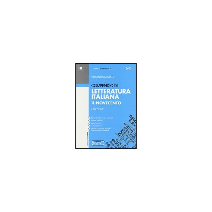 Compendio Di Letteratura Italiana. Il Novecento - Sansoni Guglielmo - Simone - 9788824438605
