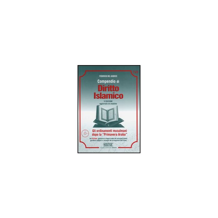 Compendio Di Diritto Islamico. Con Cd-rom - Del Giudice Federico - Simone - 9788824439527 Compendio Di Diritto Islamico. Con Cd-rom - Del Giudice Federico - Simone - 9788824439527