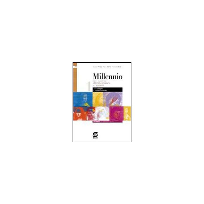 Millennio 1. Con Antologia Della Divina Commedia. Con Espansione Online. Per Le Scuole Superiori - Ferraro Giuseppe; Zulati Alessandra; Salerno Franco - Simone - 9788824450621 Millennio 1. Con Antologia Della Divina Commedia. Con Espansione Online. Per Le Scuole Superiori - Ferraro Giuseppe; Zulati Alessandra; Salerno Franco - Simone - 9788824450621