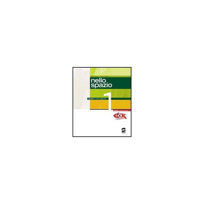 Nello Spazio 1. Per Le Scuole Superiori - Regno Claudia; Mincigrucci Giulia - Simone - 9788824453295 Nello Spazio 1. Per Le Scuole Superiori - Regno Claudia; Mincigrucci Giulia - Simone - 9788824453295