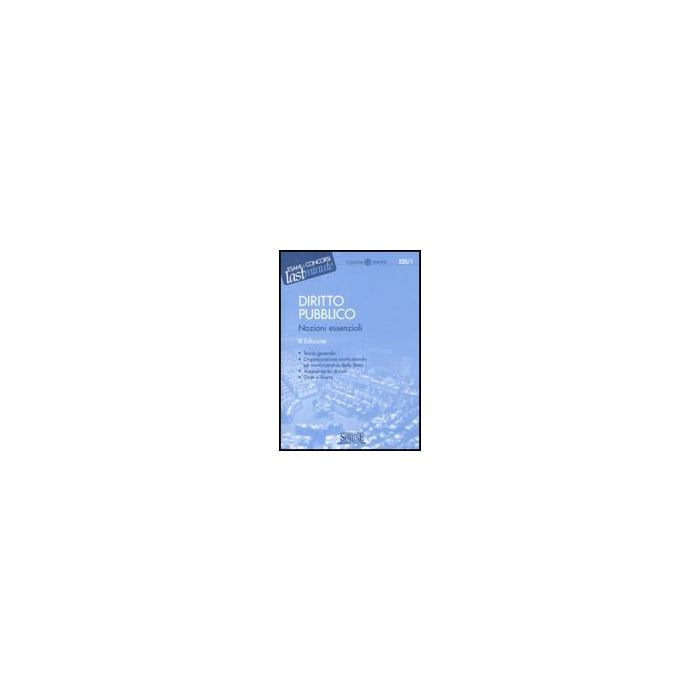 Diritto Pubblico. Nozioni Essenziali - - Simone - 9788824454384 Diritto Pubblico. Nozioni Essenziali - - Simone - 9788824454384